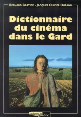 Couverture du produit · Dictionnaire du cinéma, le Gard