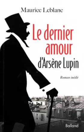 Couverture du produit · Le dernier amour d'Arsène Lupin
