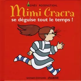 Couverture du produit · Mimi Cracra se déguise tout le temps !