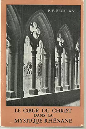 Couverture du produit · Le coeur du Christ dans la mystique rhénane. Une page d'histoire et d'iconographie.