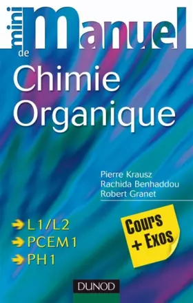 Couverture du produit · Mini-manuel de chimie organique : cours et exercices avec solutions