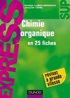 Couverture du produit · Chimie organique en 26 fiches - 2e édition
