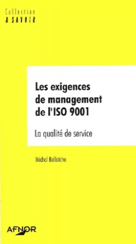 Couverture du produit · Les exigences du management de l'ISO 9001. La qualité de service