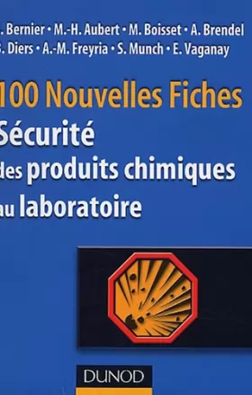 Couverture du produit · 100 Nouvelles Fiches de sécurité des produits chimiques au laboratoire