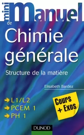 Couverture du produit · Mini manuel de chimie générale : Structure de la matière