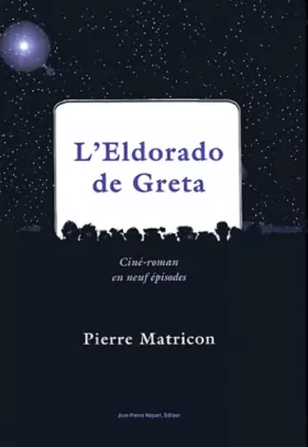 Couverture du produit · L'Eldorado de Greta : Ciné-roman en neuf épisodes