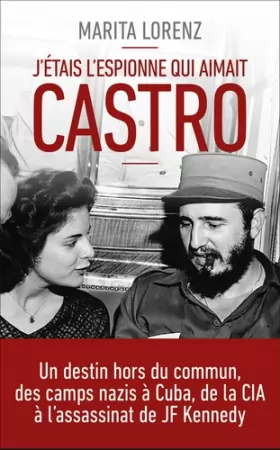 Couverture du produit · J'étais l'espionne qui aimait Castro