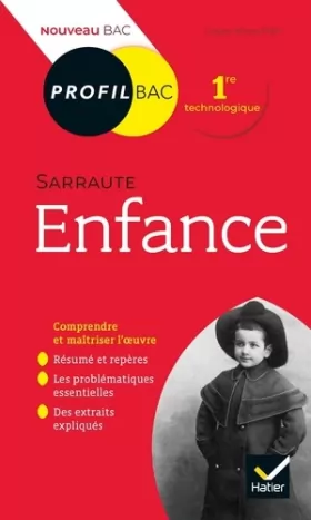 Couverture du produit · Profil - Sarraute, Enfance: toutes les clés d analyse pour le bac (programme de français 1re 2019-2020)