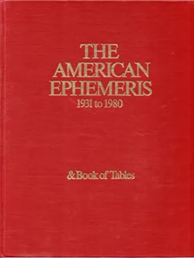 Couverture du produit · American Ephemeris 1931 to 1980 and Book of Tables