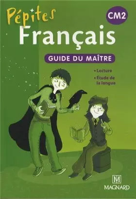 Couverture du produit · Français CM2 Pépites : Guide du maître by Catherine Savadoux-WojciechowskiCollectif(2013-05-30)