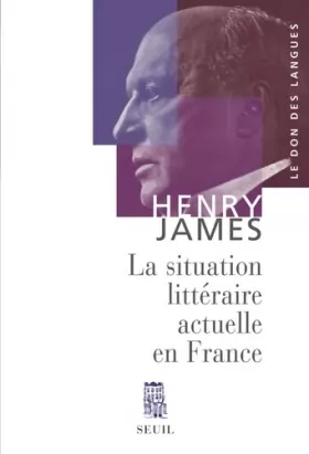 Couverture du produit · La Situation littéraire actuelle en France