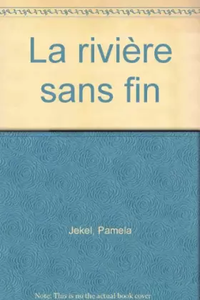 Couverture du produit · La rivière sans fin
