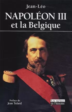 Couverture du produit · Napoléon III et la Belgique