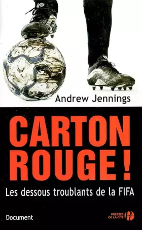 Couverture du produit · Carton rouge ! : Les dessous troublants de la FIFA