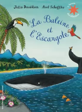 Couverture du produit · La Baleine et l'Escargote - L'heure des histoires - De 4 à 6 ans