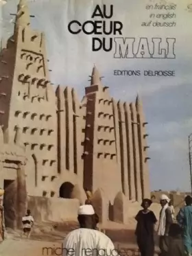 Couverture du produit · Au coeur du Mali (Français, English, Deutsch)