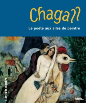 Couverture du produit · Chagall, le poète aux ailes de peintre