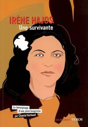 Couverture du produit · Irène Hajos : Le témoignage d'une juive hongroise