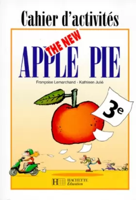Couverture du produit · The New Apple Pie, 3e. Cahier d'activités