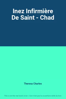 Couverture du produit · Inez Infirmière De Saint - Chad