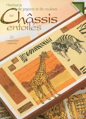 Couverture du produit · Harmonie de papiers et de couleurs sur Châssis entoilés