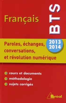 Couverture du produit · Paroles, échanges, conversations et révolution numérique Français BTS 2013