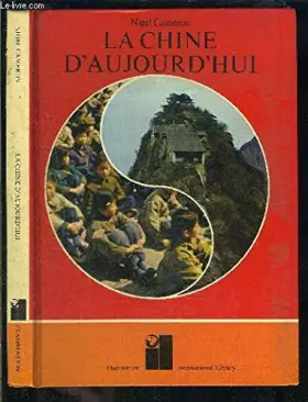 Couverture du produit · La Chine d'aujourd'hui (International library)
