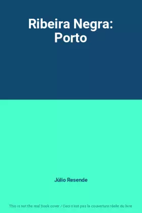 Couverture du produit · Ribeira Negra: Porto