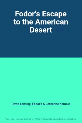 Couverture du produit · Fodor's Escape to the American Desert