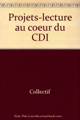 Couverture du produit · Projets-lecture au coeur du CDI