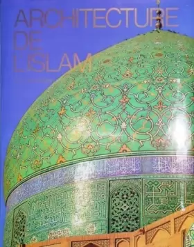 Couverture du produit · Architecture de l'Islam - De l'Atlantique au Gange