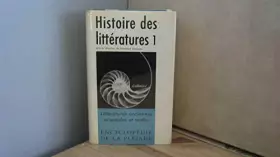 Couverture du produit · Histoire des Littératures - Littératures anciennes, orientales et orales - Sous la direction de Queneau Raymond - Tome 1