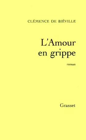 Couverture du produit · L'amour en grippe
