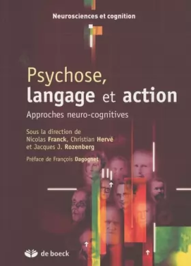 Couverture du produit · Psychose, langage et action : Approches neuro-cognitives