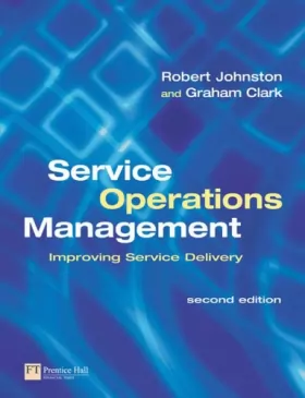 Couverture du produit · Service Operations Management: Improving Service Delivery