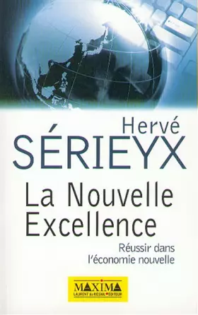 Couverture du produit · La Nouvelle Excellence. Réussir dans l'économie nouvelle