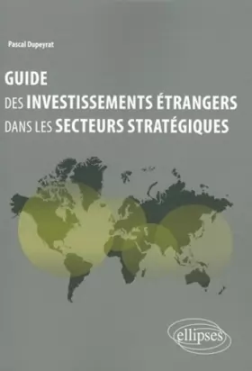 Couverture du produit · Guide des Investissements étrangers Dans les Secteurs Stratégiques