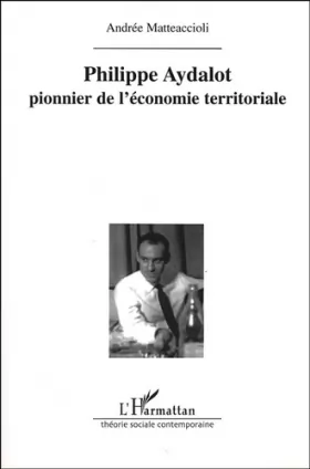 Couverture du produit · Philippe Aydalot: Pionnier de l'économie territoriale