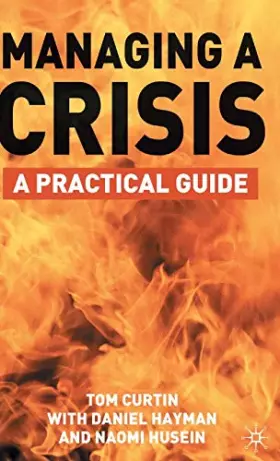 Couverture du produit · Managing A Crisis: A Practical Guide