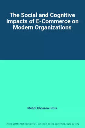 Couverture du produit · The Social and Cognitive Impacts of E-Commerce on Modern Organizations