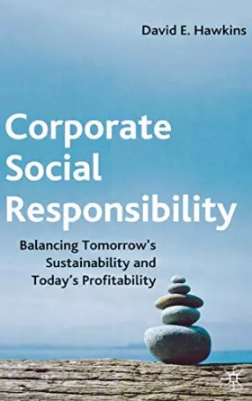 Couverture du produit · Corporate Social Responsibility: Balancing Tomorrow's Sustainability And Today's Profitability