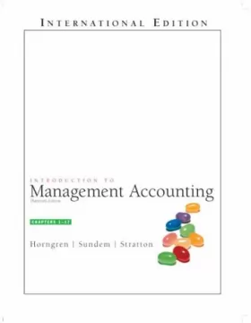Couverture du produit · Introduction to Management Accounting, Chap. 1-17: International Edition