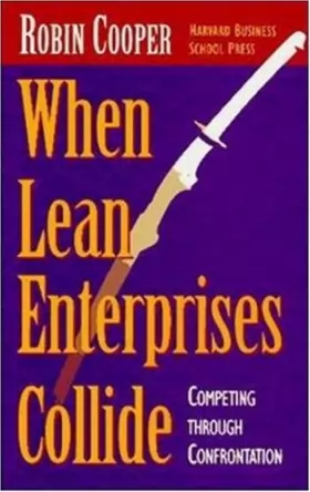 Couverture du produit · When Lean Enterprises Collide: Competing Through Confrontation