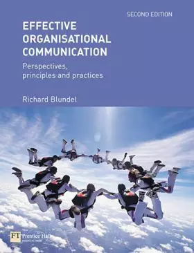 Couverture du produit · Effective Organisational Communication: Perspectives, principles and practices