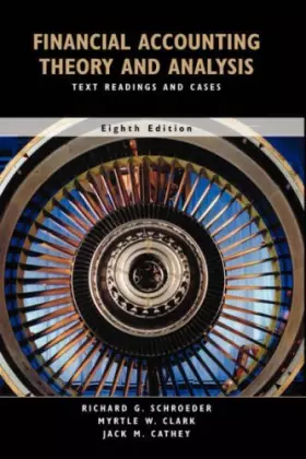 Couverture du produit · Financial Accounting Theory and Analysis: Text Readings and Cases