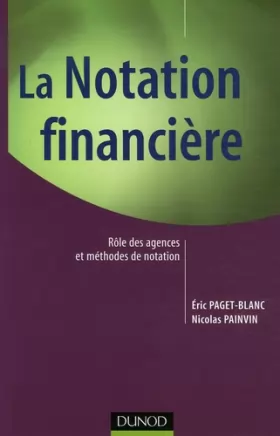 Couverture du produit · La notation financière - Rôle des agences et méthodes de notation.