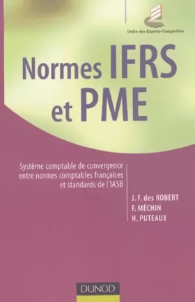 Couverture du produit · Normes IFRS et PME: Système comptable de convergence entre normes comptables française et standards IASB