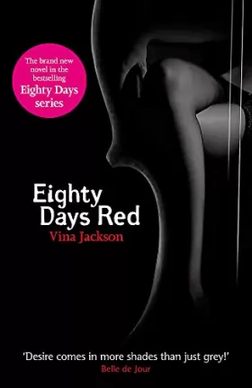 Couverture du produit · Eighty Days Red: The third pulse-racing and romantic novel in the series you need to read this summer