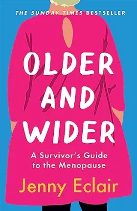 Couverture du produit · Older and Wider: A Survivor's Guide to the Menopause