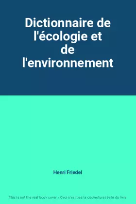 Couverture du produit · Dictionnaire de l'écologie et de l'environnement
